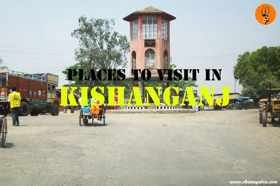 Places to Visit in Kishanganj