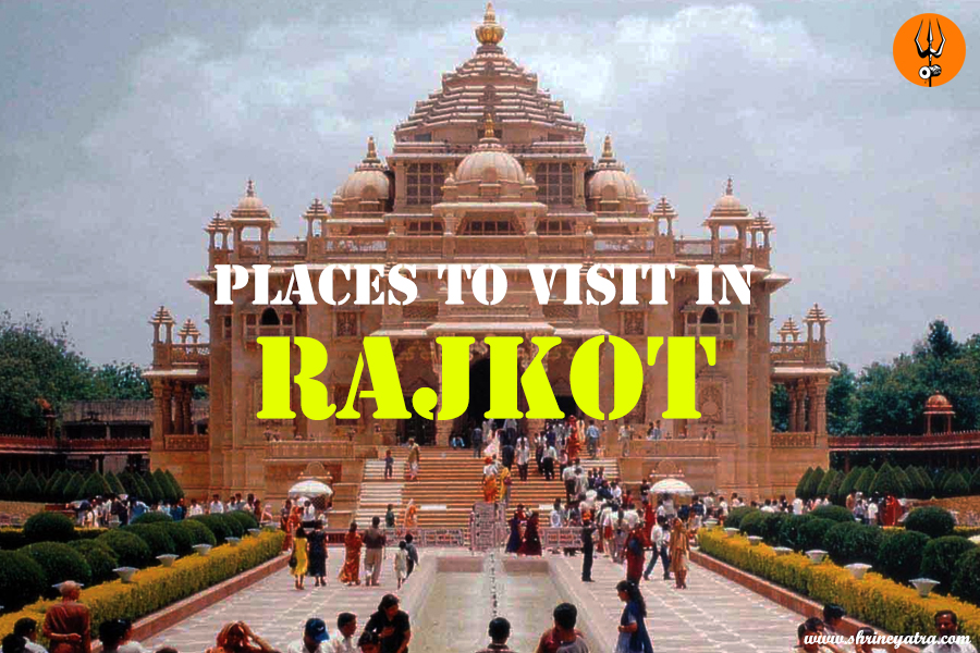 Places to Visit in Rajkot