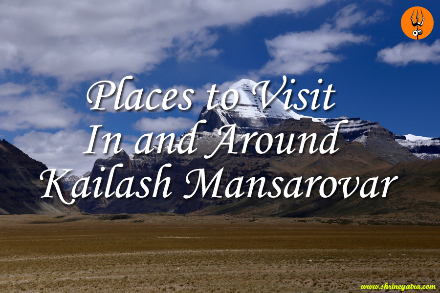 Popular Places to Visit Near Kailash Mansarovar