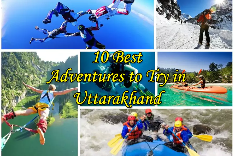 10 Best Adventures to Try in Uttarakhand