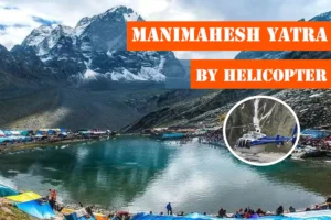 Manimahesh Yatra by Helicopter